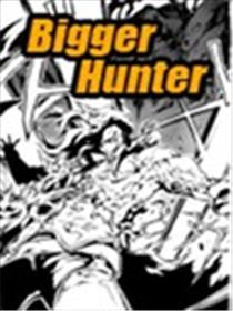 Bigger Hunter漫画